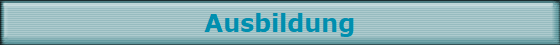 Ausbildung